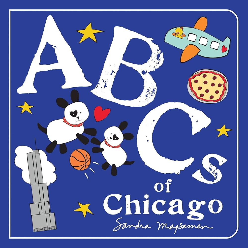 ABCs of Chicago: An Alphabet Book of Love, Family, and